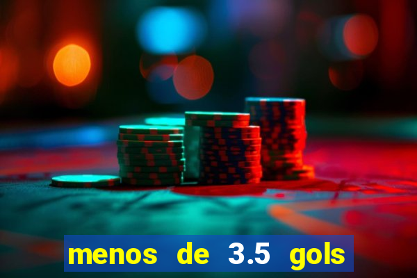 menos de 3.5 gols o que significa